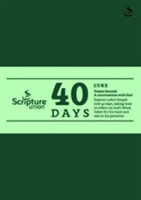 40 Days - Luke (40 Days Prayer Journals)