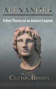 Alexander : A New Theory on an Ancient Legend