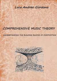 Comprehensive music theory : understanding the building blocks of composition