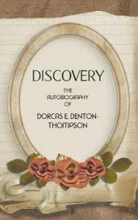 Discovery : The autobiography of Dorcas E. Denton-Thompson