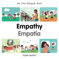 My First Bilingual Book-Empathy (English-Spanish) (My First Bilingual Book) （Board Book）