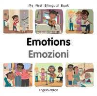 My First Bilingual Book-Emotions (English-Italian) (My First Bilingual Book) （Board Book）