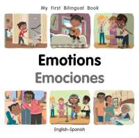 My First Bilingual Book-Emotions (English-Spanish) (My First Bilingual Book) （Board Book）