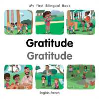 My First Bilingual Book-Gratitude (English-French) (My First Bilingual Book) （Board Book）