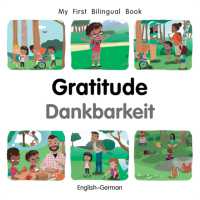 My First Bilingual Book-Gratitude (English-German) (My First Bilingual Book) （Board Book）
