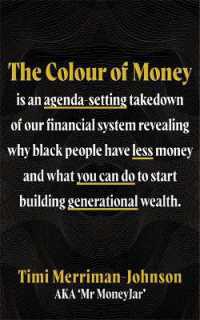 The Colour of Money : The Definitive Guide to Finances, Wealth and Race
