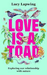 Love Is a Toad : Exploring our relationship with nature
