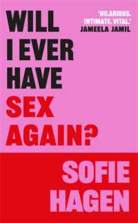 Will I Ever Have Sex Again? : A disarmingly honest and funny exploration of sex (and those who aren't having it)