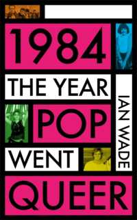 1984: the Year Pop Went Queer -- Hardback (English Language Edition)