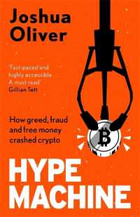 Hype Machine: How Greed, Fraud and Free Money Crashed Crypto : 'Hard to put down' EVENING STANDARD