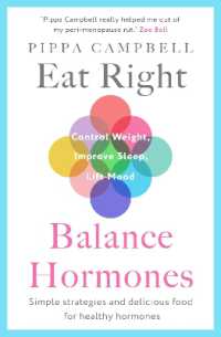 Eat Right, Balance Hormones : Simple strategies and delicious food for healthy hormones
