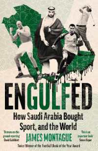 Engulfed : How Saudi Arabia Bought Sport, and the World: SHORTLISTED FOR THE WILLIAM HILL SPORTS BOOK OF THE YEAR AWARD 2025