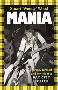 Mania : Tartan, Turmoil and My Life as a Bay City Roller