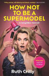 How Not to be a Supermodel : A noughties memoir