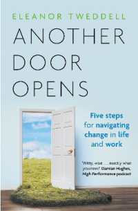Another Door Opens : 5 Steps for Navigating Change in Life and Work