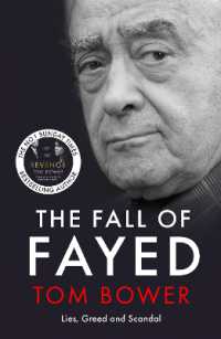 The Fall of Fayed : Lies, Greed and Scandal - the bestselling controversial biography