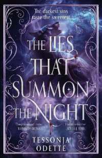 The Lies That Summon the Night : An irresistible new dark romantasy of sin, shadows and forbidden love (Songs for the Sinless)