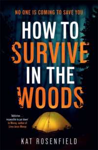 How to Survive in the Woods : The heart-stopping thriller you won't be able to put down