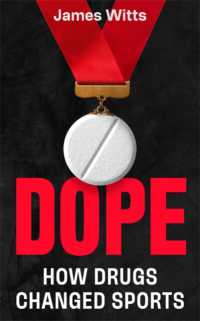 Dope : How Drugs Changed Sport
