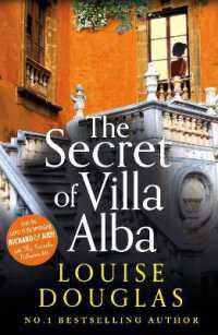 The Secret of Villa Alba : The beautifully written, page-turning novel from NUMBER 1 BESTSELLER Louise Douglas