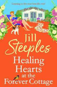Healing Hearts at the Forever Cottage : A BRAND NEW heartwarming Cotswolds escape from Jill Steeples (Lower Leaping) （Large Print）