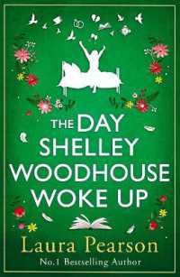 The Day Shelley Woodhouse Woke Up : the BRAND NEW uplifting, emotional read from the author of NUMBER ONE BESTSELLER the Last List of Mabel Beaumont for 2024