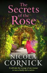 The Secrets of the Rose : A BRAND NEW spellbinding story of hidden secrets and lasting love from Nicola Cornick for 2025