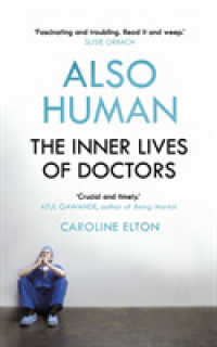 Also Human : The Inner Lives of Doctors -- Hardback