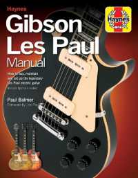 Gibson Les Paul Manual : How to buy, maintain and set up the legendary Les Paul electric guitar -- Paperback / softback （2 ed）