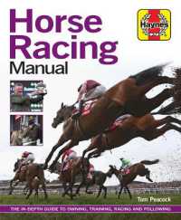Horse Racing Manual : The in depth guide to owning, training, racing and following