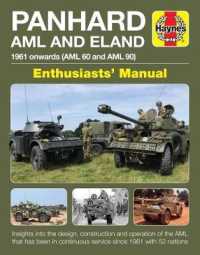 Panhard Armoured Car Enthusiasts' Manual : 1961 onwards (AML 60, AML 90 and Eland)