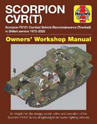 Scorpion CVR(T) : Scorpion FV101 Combat Vehicle Reconnaissance (Tracked) in British service 1972-2020 (Owners' Workshop Manual)
