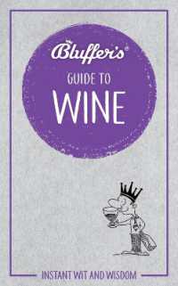 Bluffer's Guide to Wine : Instant Wit & Wisdom