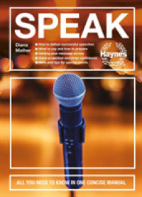 Speak : All you need to know in one concise manual (Concise) -- Hardback