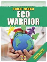 Eco Warrior : Understand, Persuade, Change, Campaign, Act! (Pocket Manuals) -- Paperback / softback