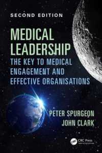 Medical Leadership : The key to medical engagement and effective organisations, Second Edition （2ND）