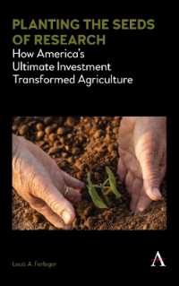 Planting the Seeds of Research : How America's Ultimate Investment Transformed Agriculture