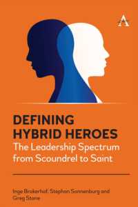 Defining Hybrid Heroes : The Leadership Spectrum from Scoundrel to Saint (Anthem Impact)