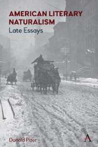 American Literary Naturalism : Late Essays (Anthem Nineteenth-century Series)