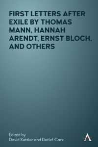 First Letters after Exile by Thomas Mann, Hannah Arendt, Ernst Bloch, and Others