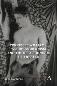 Tennessee Williams, T-shirt Modernism and the Refashionings of Theater (Anthem Impact)
