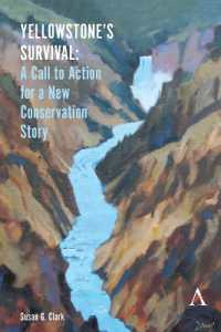 Yellowstone's Survival : A Call to Action for a New Conservation Story (Anthem Environment and Sustainability Initiative)