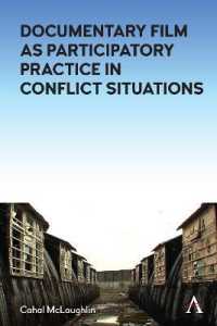Challenging the Narrative : Documentary Film as Participatory Practice in Conflict Situations -- Hardback
