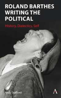 Roland Barthes Writing the Political : History, Dialectics, Self