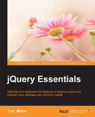 jQuery Essentials : Optimize and Implement the Features of Jquery to Build and Maintain Your Websites with Minimum Hassles