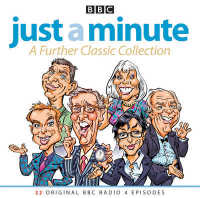 A Further Classic Collection : 22 Archive Episodes of the Much-loved BBC Radio Comedy Game (Just a Minute) （Unabridged）