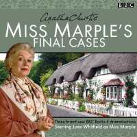 Miss Marple's Final Cases : Three new BBC Radio 4 full-cast dramas