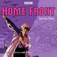 Home Front : BBC Radio Drama (Home Front) （Unabridged）
