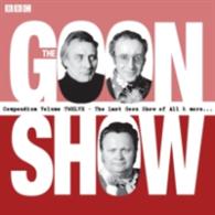 The Goon Show : Ten Episodes of the Classic BBC Radio Comedy Series Plus Bonus Features (Goon Show Compendium) （Unabridged）