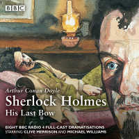 Sherlock Holmes (8-Volume Set) : His Last Bow (Sherlock Holmes) （Unabridged）